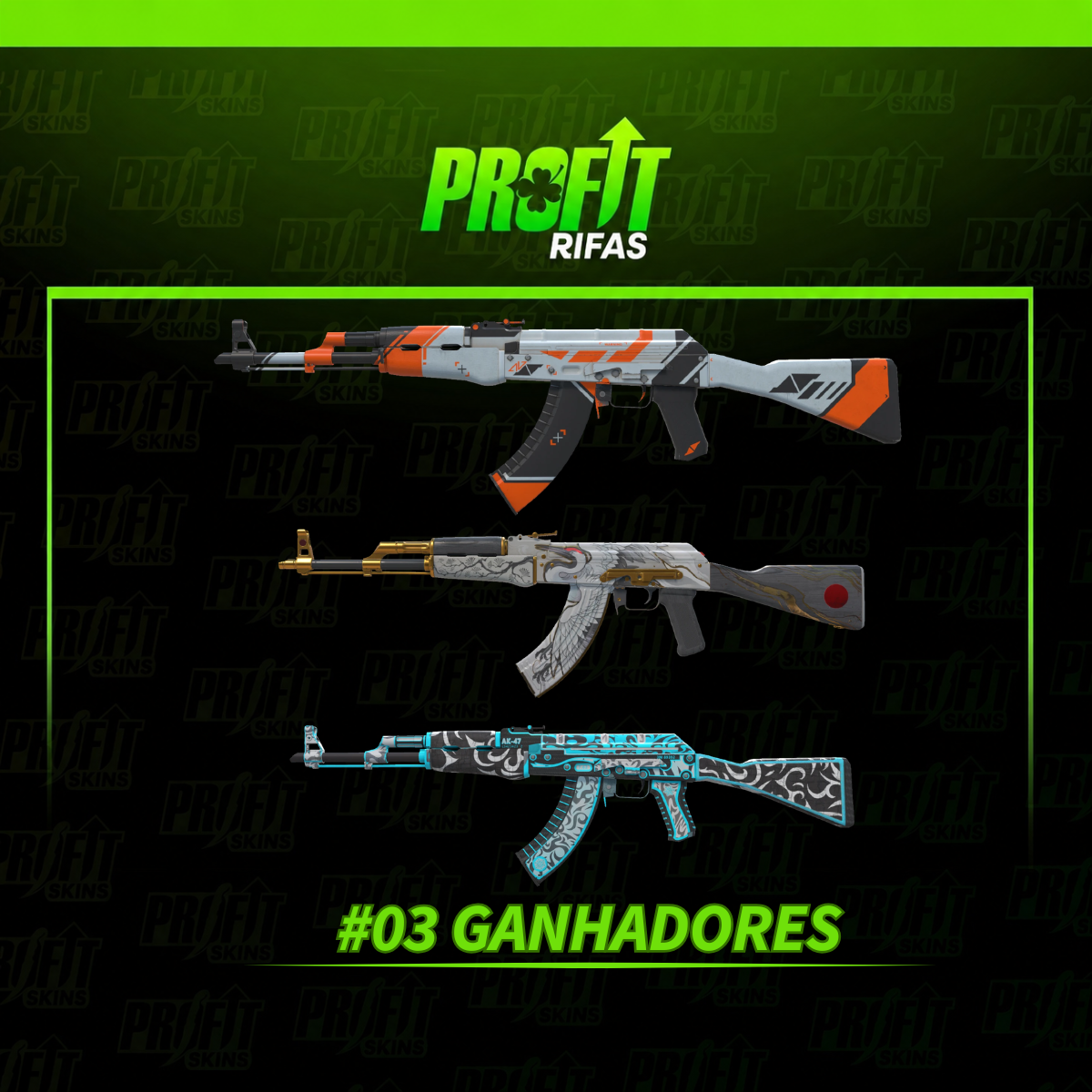 SHOW DE AK-47 | #03 GANHADORES 